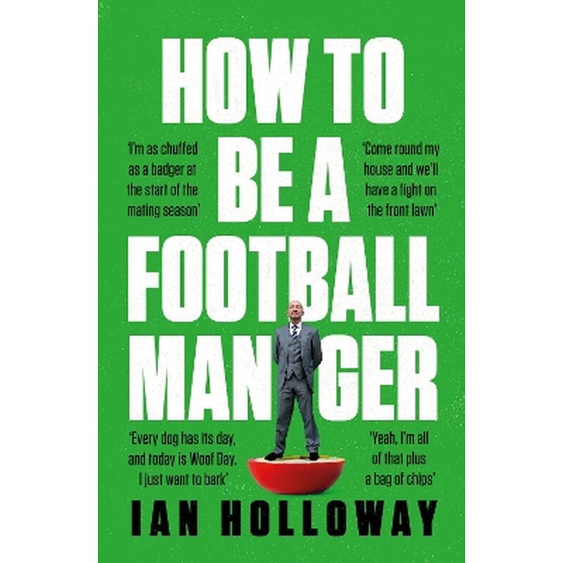 How to Be a Football Manager: Enter the hilarious and crazy world of the gaffer