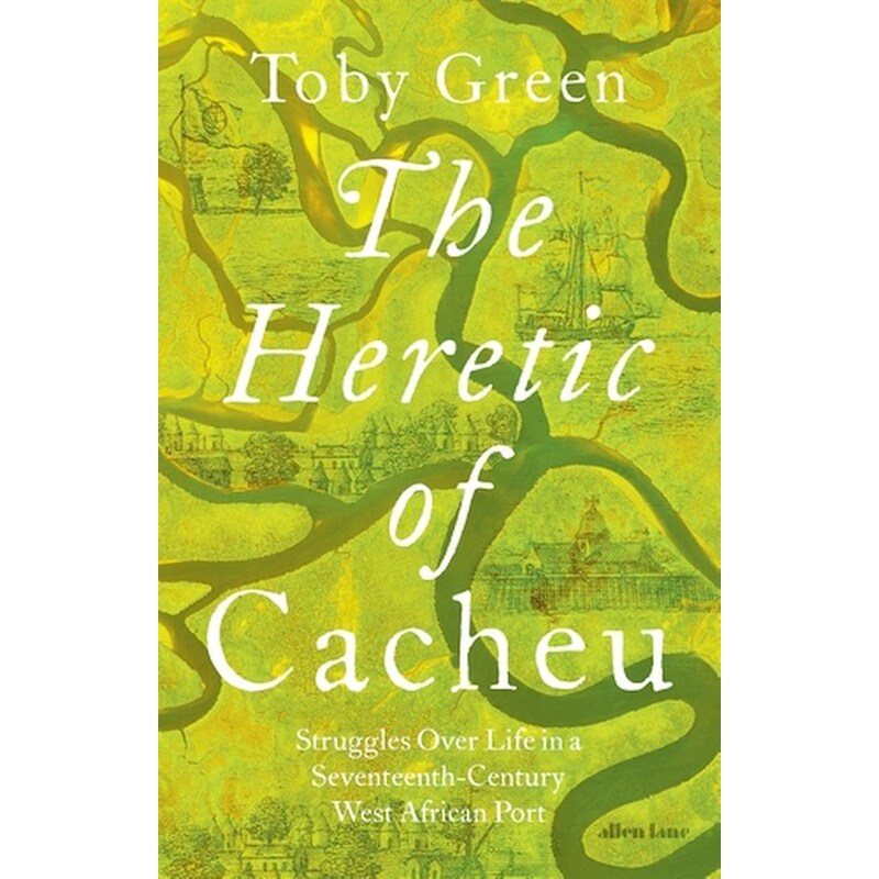 The Heretic of Cacheu