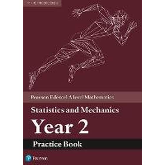Pearson Edexcel A level Mathematics Statistics & Mechanics Year 2 Practice Book image 0