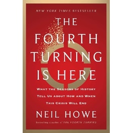 The Fourth Turning Is Here
