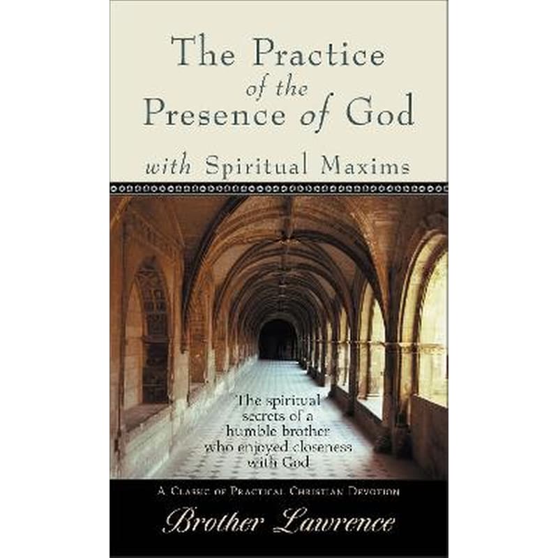 Practice of the Presence of God with Spiritual Maxims, The