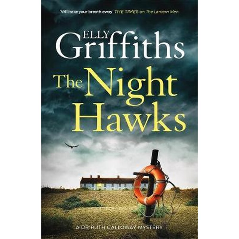 The Night Hawks - Dr Ruth Galloway Mysteries 13