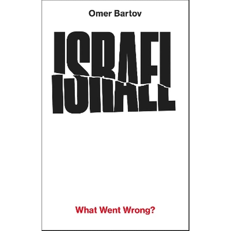 Israel: What Went Wrong?