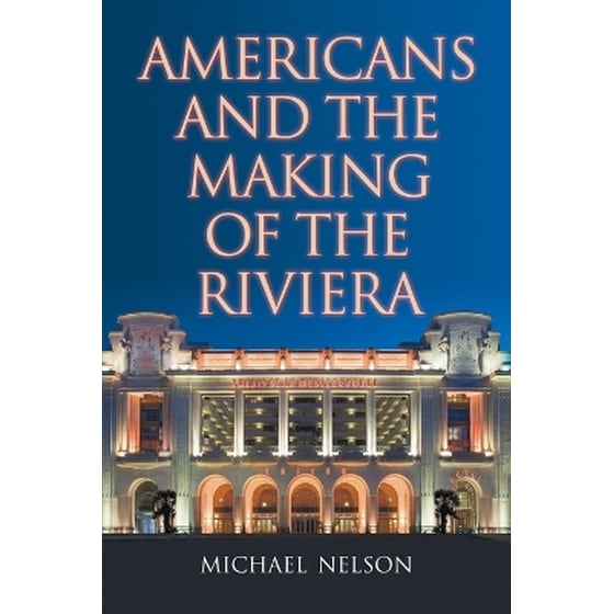 Americans and the Making of the Riviera image 0