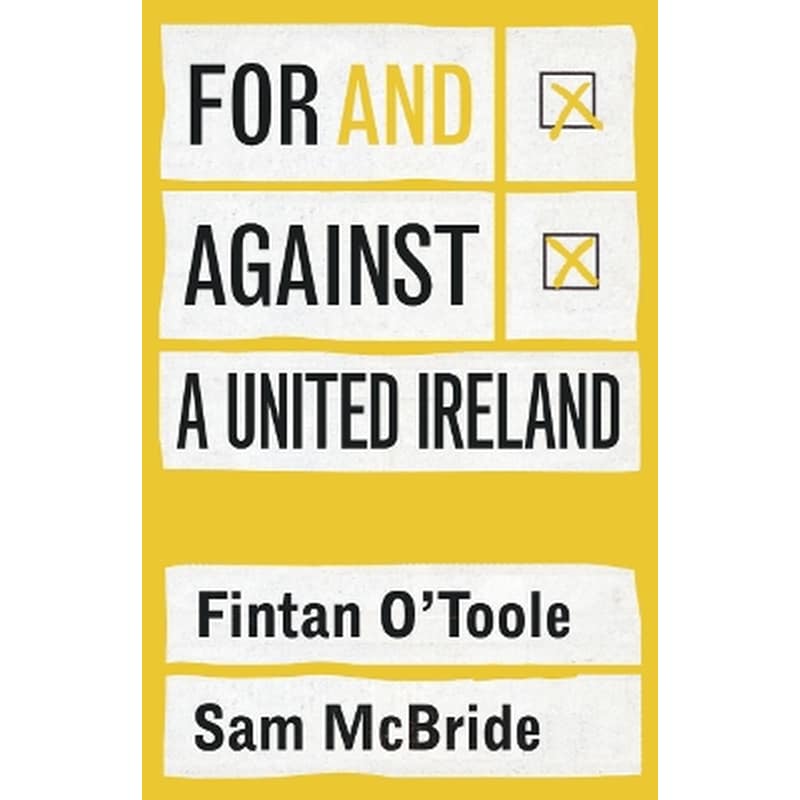 For and against a united Ireland