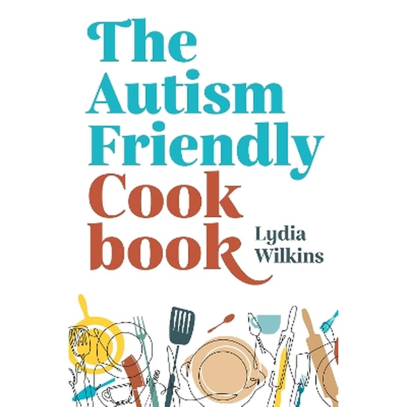 The Autism-Friendly Cookbook
