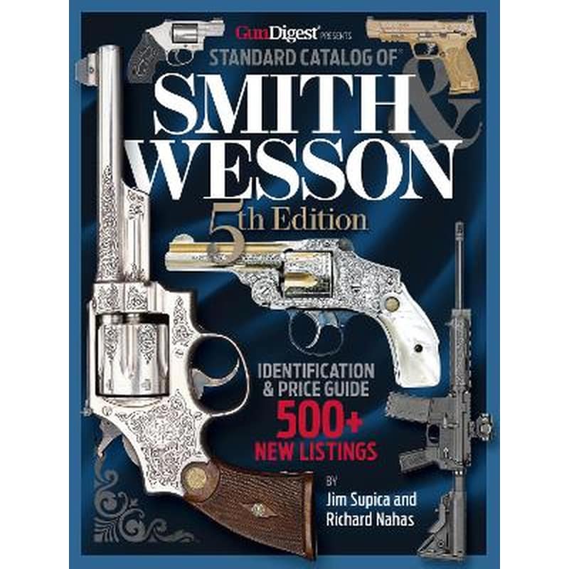 Standard Catalog of Smith Wesson, 5th Edition