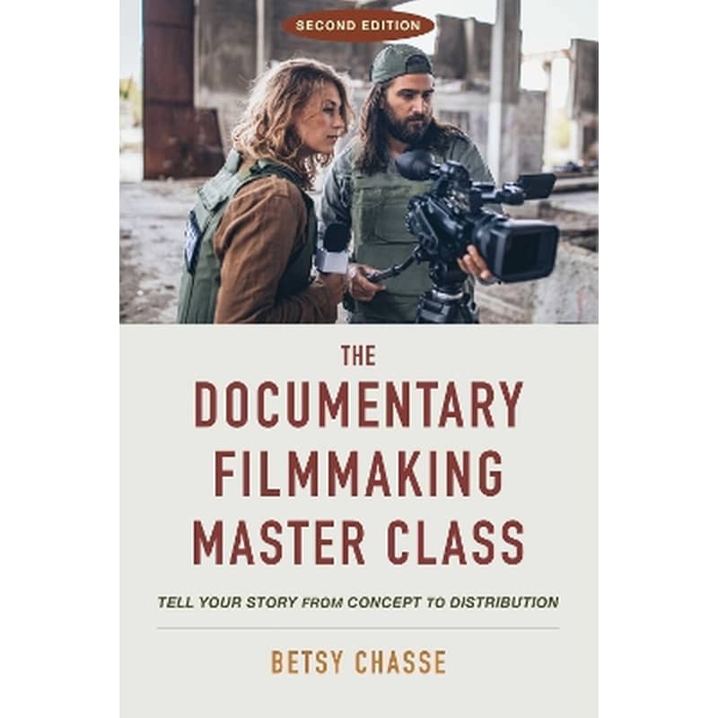 The Documentary Filmmaking Master Class (Second Edition)