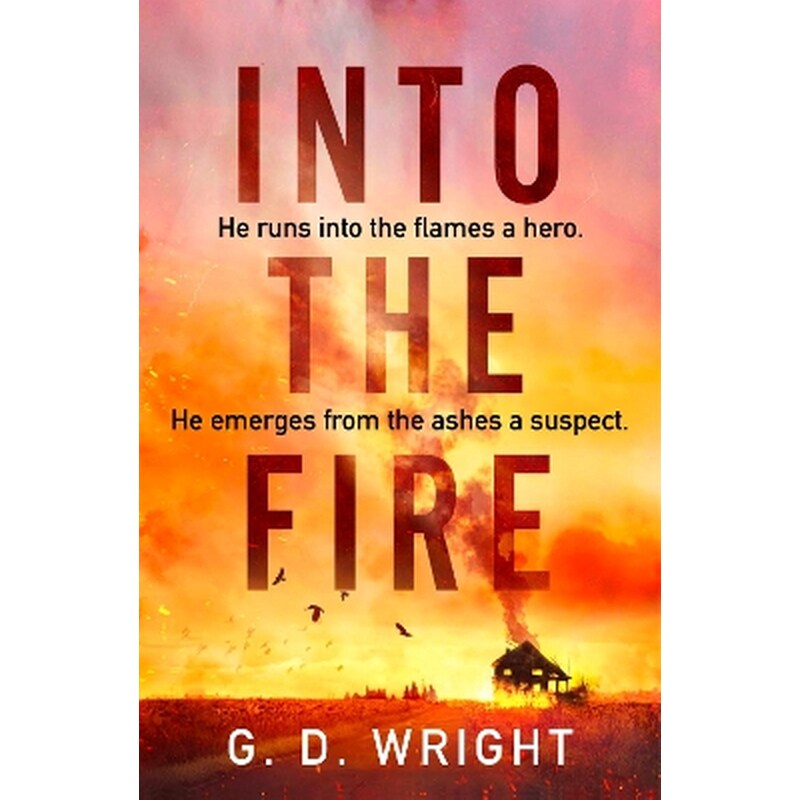 Into the Fire