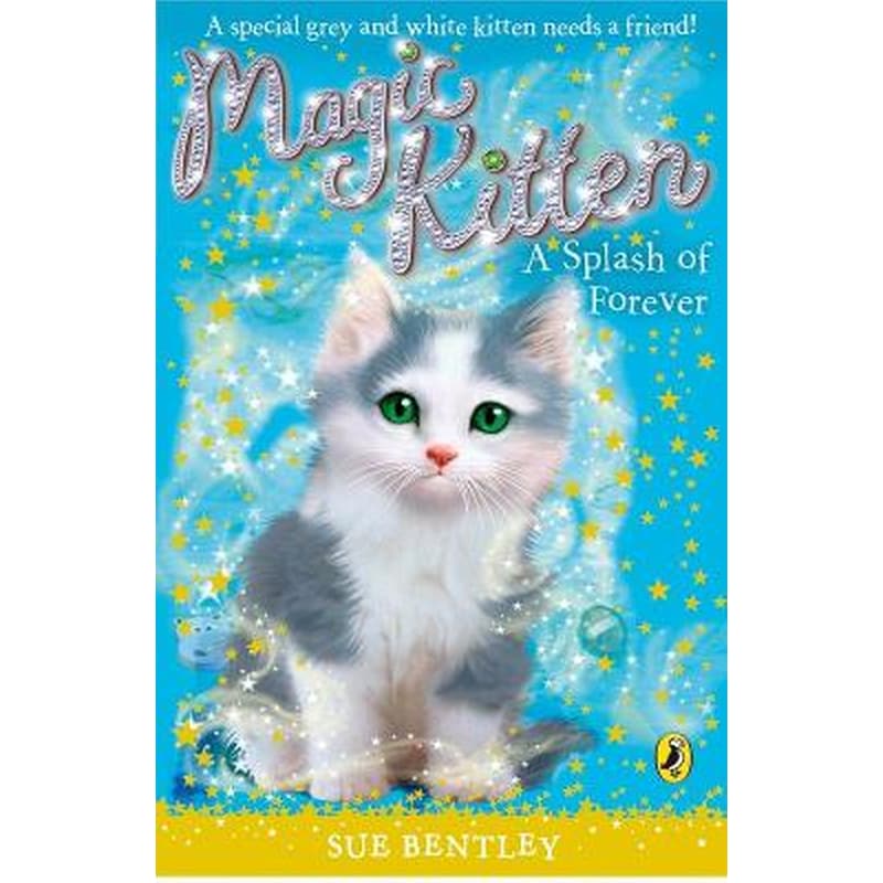 Magic Kitten- A Splash of Forever