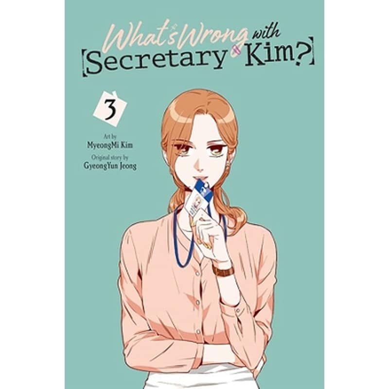 Whats Wrong with Secretary Kim?, Vol. 3
