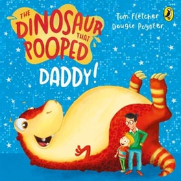 Dinosaur that Pooped Daddy!