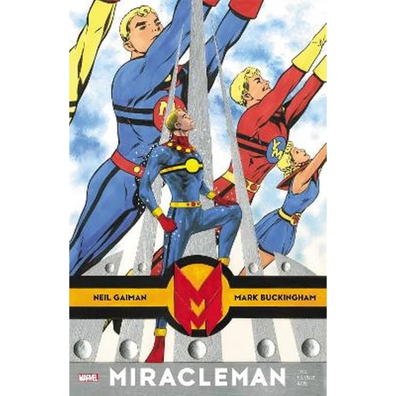 Miracleman By Gaiman & Buckingham: The Silver Age image 0