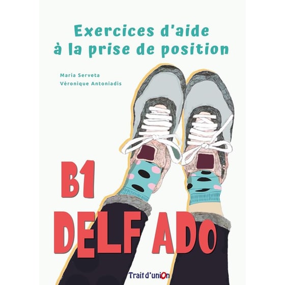 DELF ADO B1 - Exercices d' aide a la prise de position image 0
