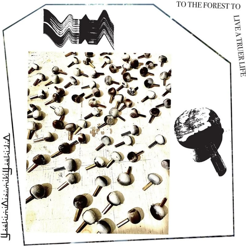 To The Forest To Live A Truer Life (White LP)
