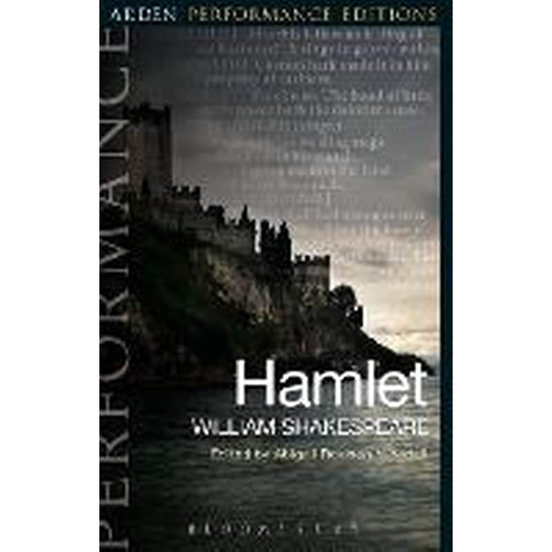 Hamlet: Arden Performance Editions