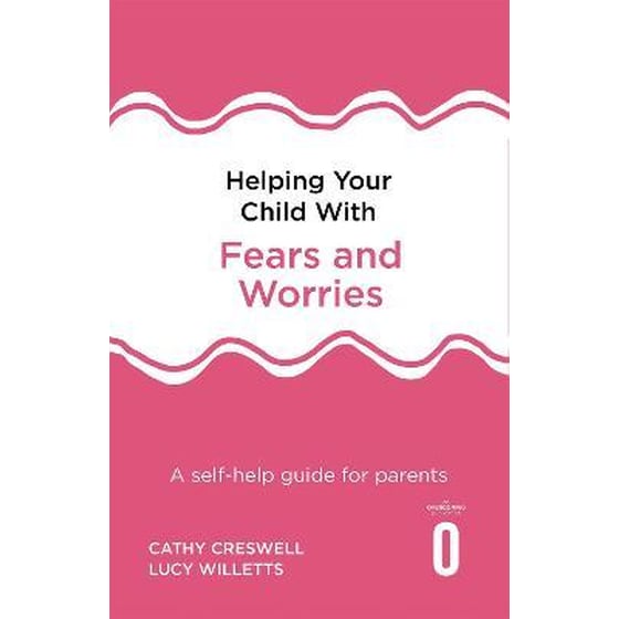 Helping Your Child with Fears and Worries 2nd Edition image 0