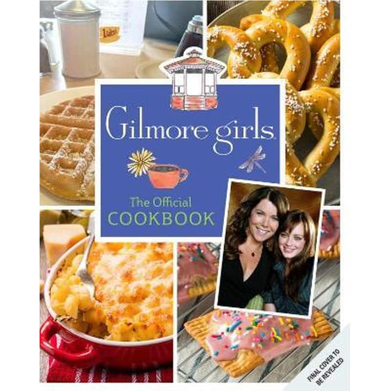 Gilmore Girls Cookbook