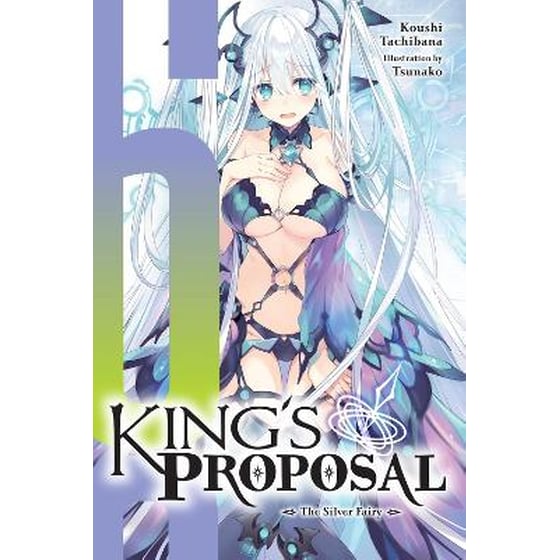 King's Proposal, Vol. 6 (light novel) image 0