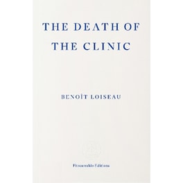 The Death of the Clinic