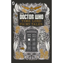 Doctor Who: Time Lord Fairy Tales
