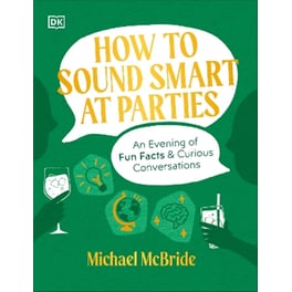 How to Sound Smart at Parties