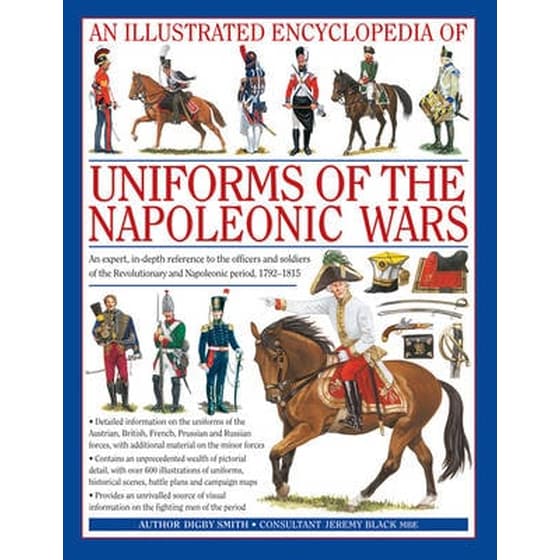 An Illustrated Encyclopedia of Uniforms of the Napoleonic Wars image 0
