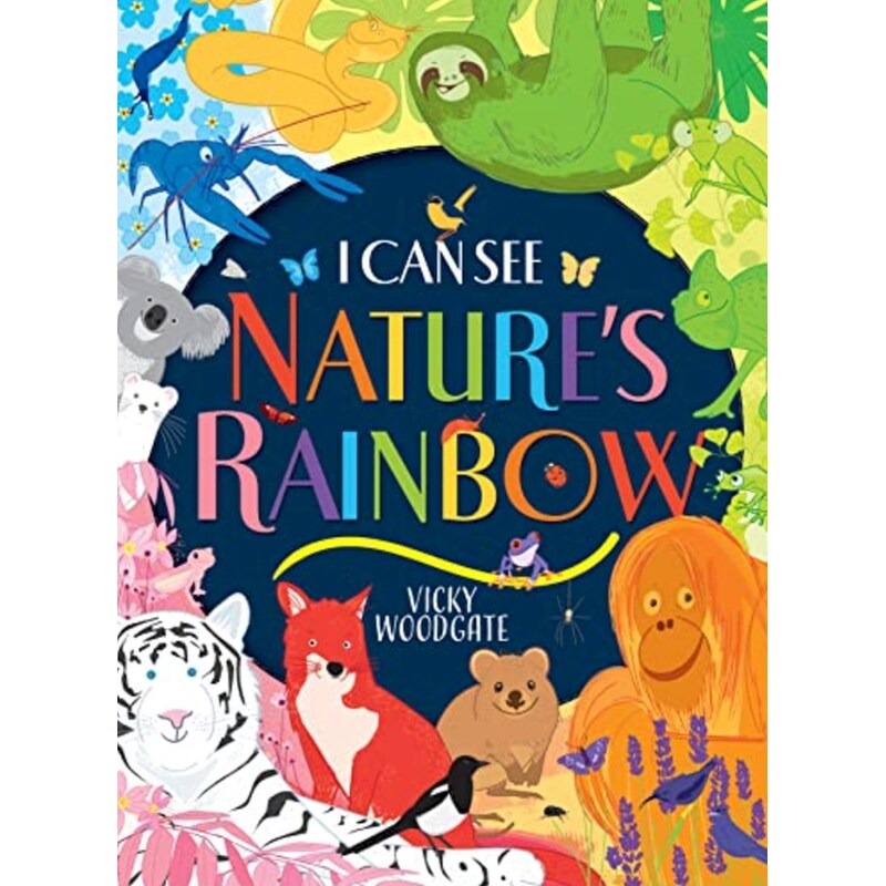 I Can See Natures Rainbow