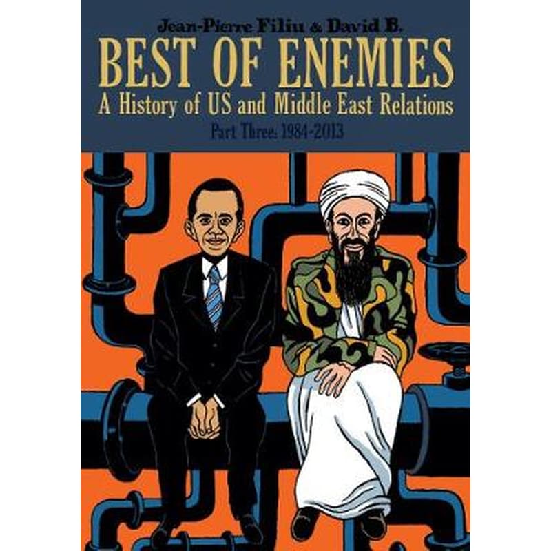 Best of Enemies- A History of US and Middle East Relations 1288929