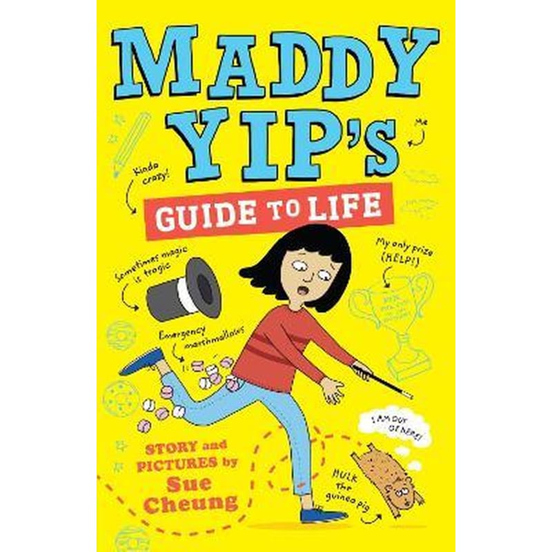 Maddy Yips Guide to Life : A laugh-out-loud illustrated story!