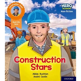 Hero Academy Non-fiction: Oxford Level 6, Orange Book Band: Construction Stars (Junior)