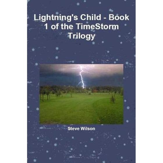 Lightning's Child - The Timestorm Trilogy Book 1 image 0