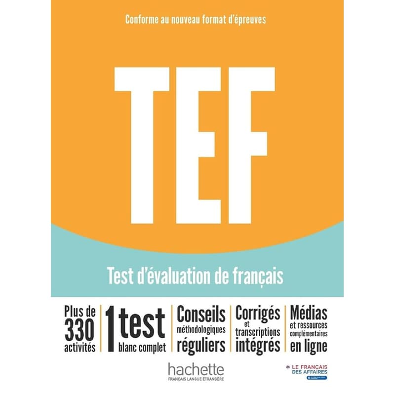 TEF test dévaluation de français [Nouvelle édition] - Livre dentraînement
