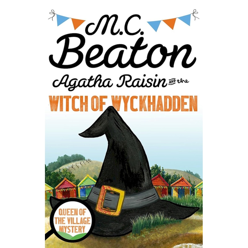 Agatha Raisin and the Witch of Wyckhadden