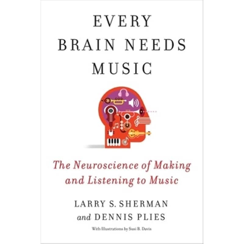 Every Brain Needs Music