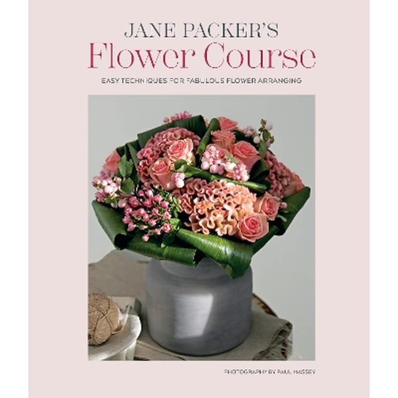 Jane Packer’s Flower Course