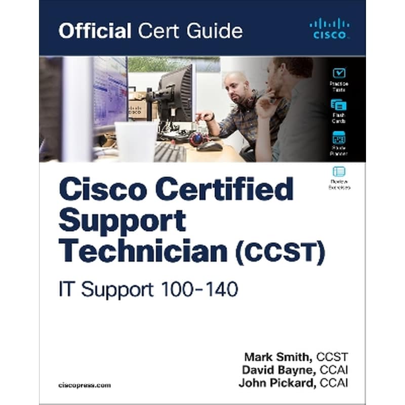 Cisco Certified Support Technician (CCST) IT Support - 100-140 Official Cert Guide