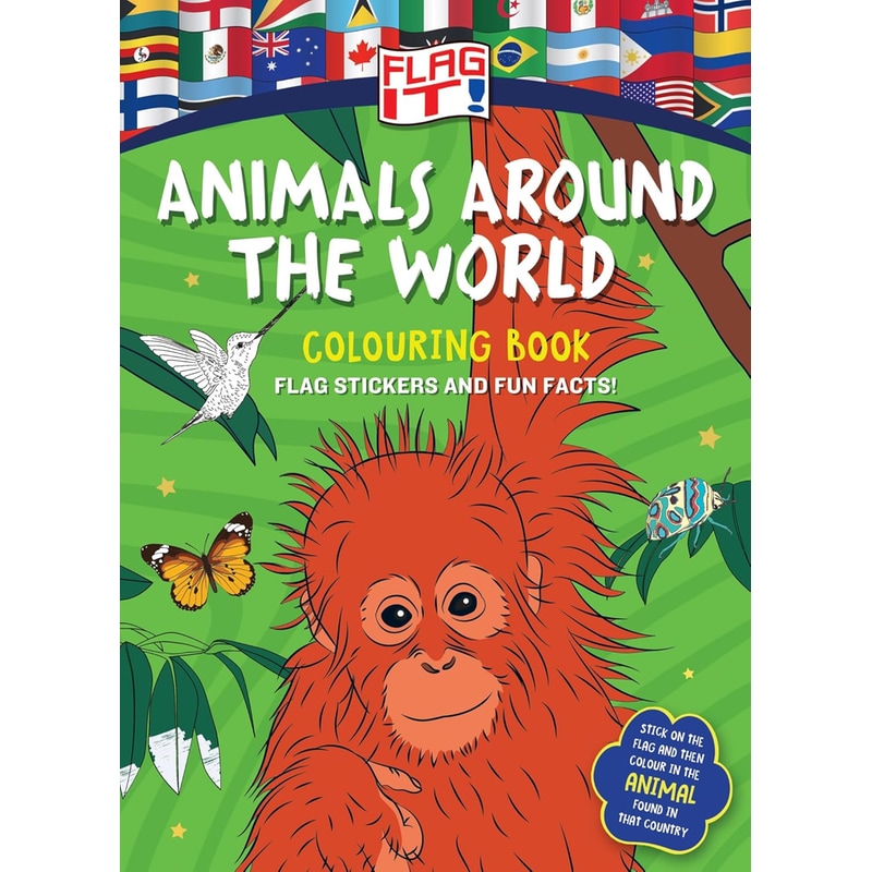 Flag It! Animals Around the World Colouring Book