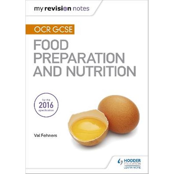 My Revision Notes: OCR GCSE Food Preparation and Nutrition image 0