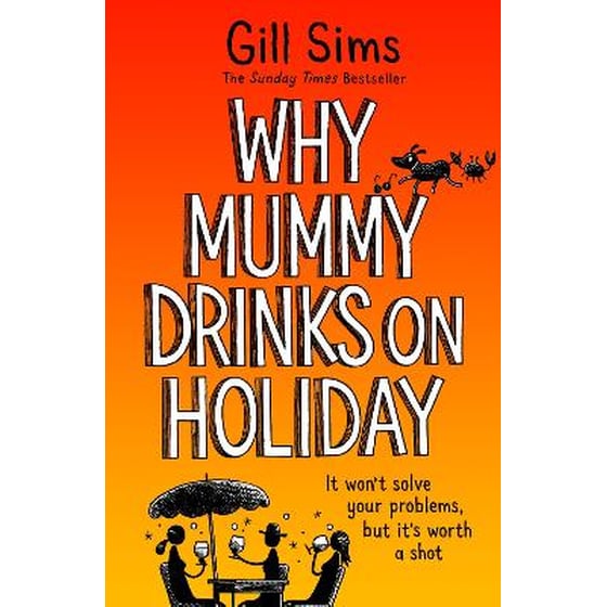 Why Mummy Drinks on Holiday image 0