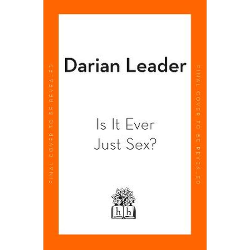 Is It Ever Just Sex?