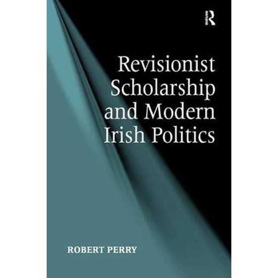Revisionist Scholarship and Modern Irish Politics image 0