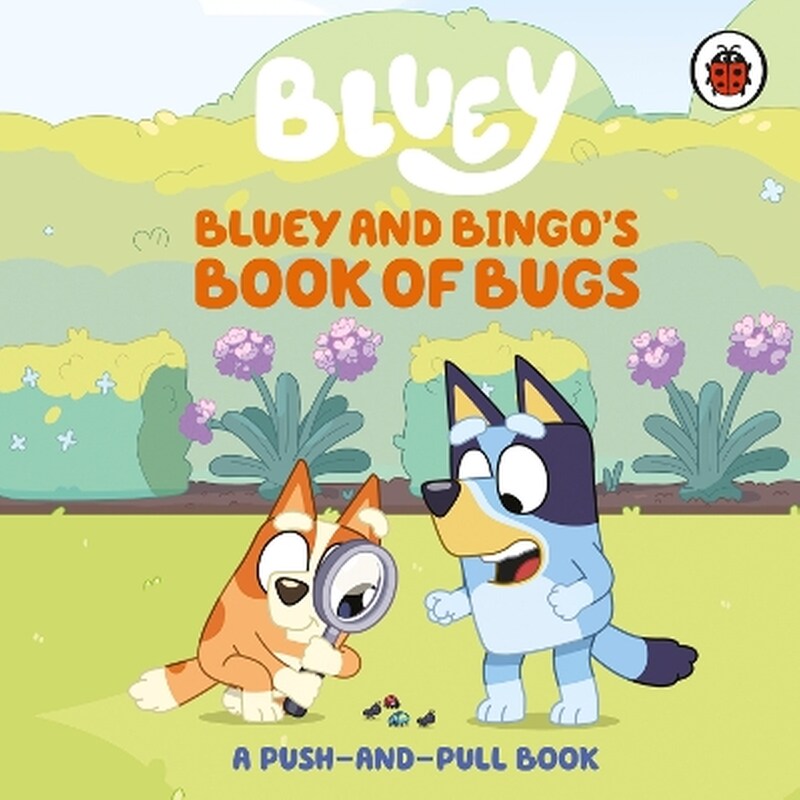 Bluey: Bluey and Bingos Book of Bugs