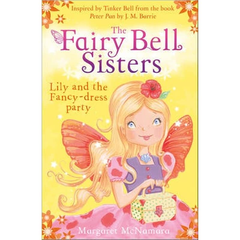 The Fairy Bell Sisters- Lily and the Fancy-dress Party Lily and the Fancy-Dress Party