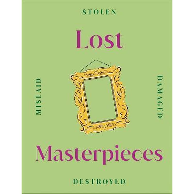 Lost Masterpieces