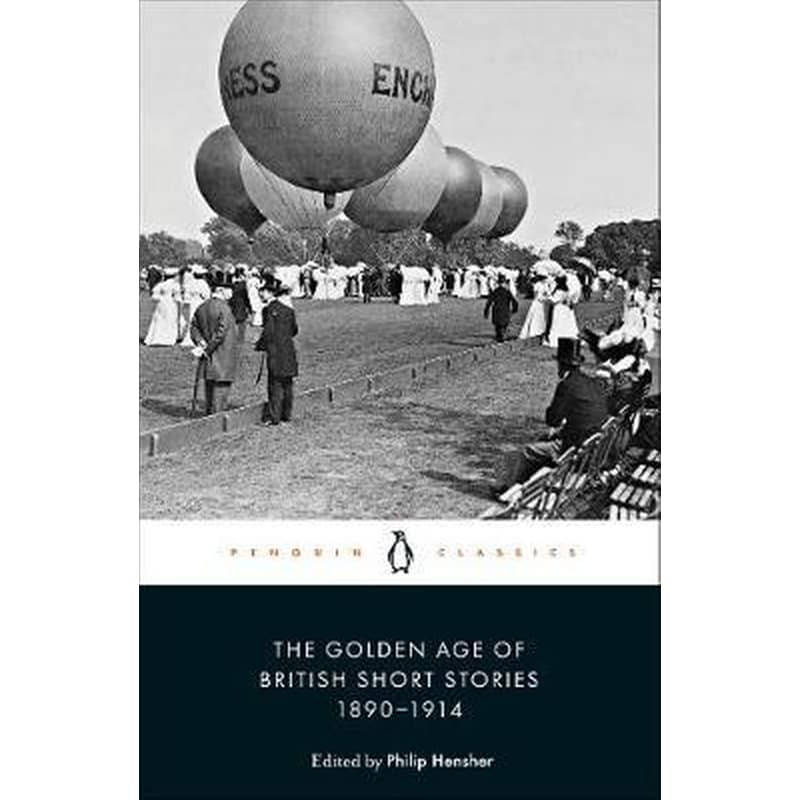 The Golden Age of British Short Stories 1890-1914