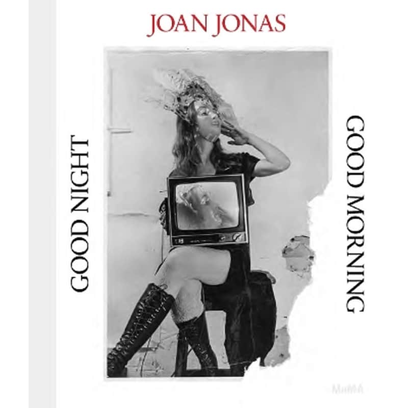 Joan Jonas: Good Night, Good Morning