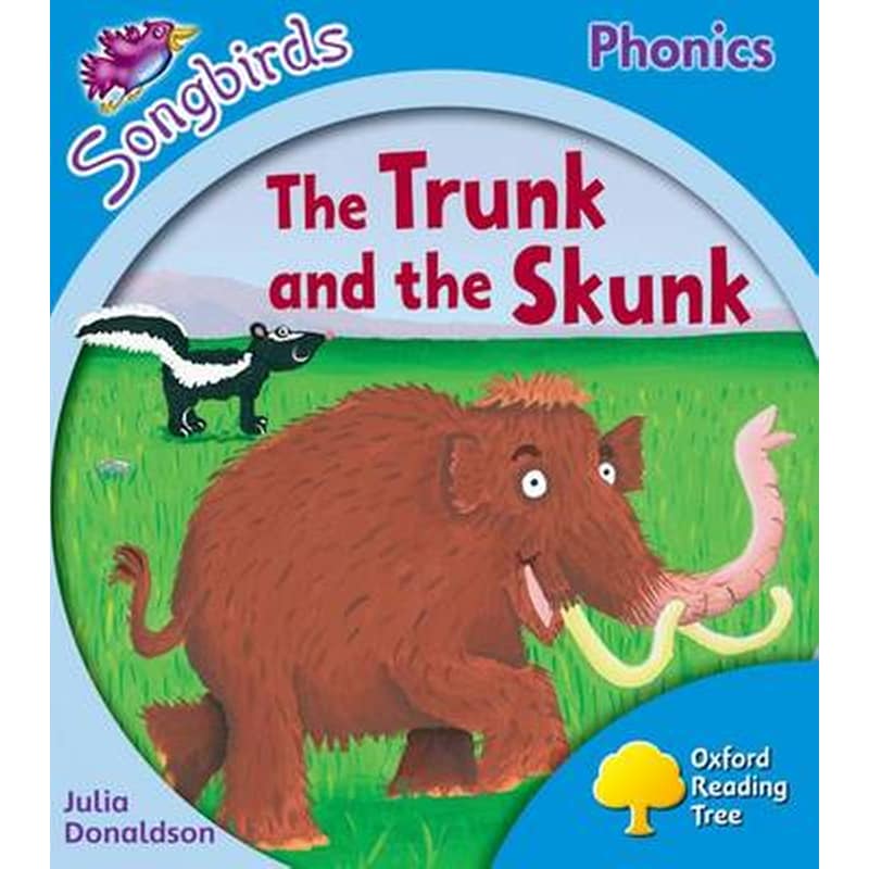The Oxford Reading Tree Songbirds Phonics- Level 3- The Trunk and the Skunk Level 3