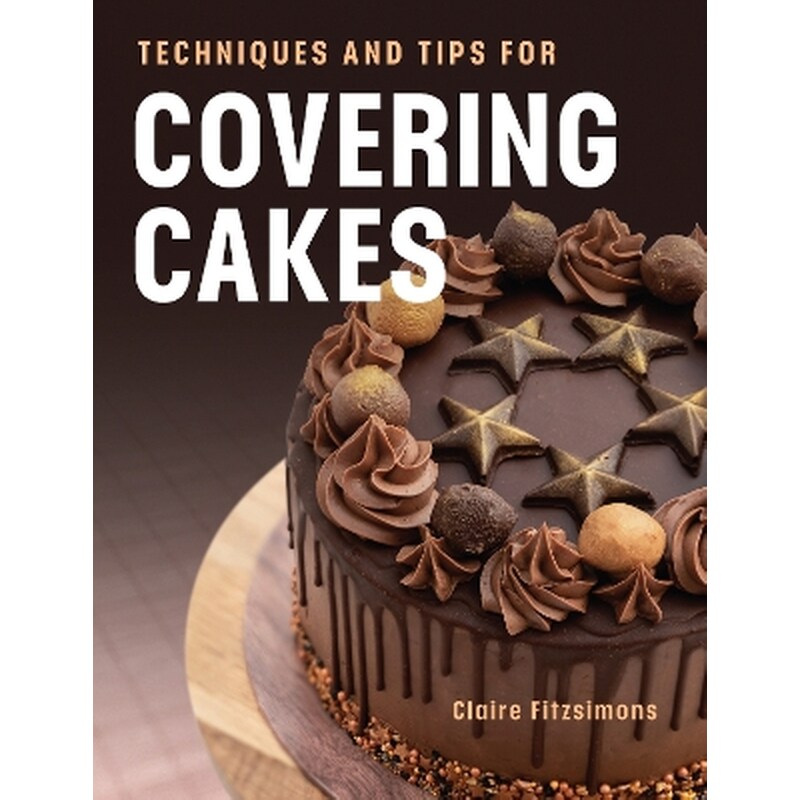 Techniques and Tips for Covering Cakes
