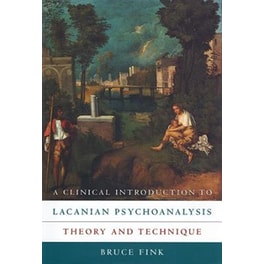 Clinical Introduction to Lacanian Psychoanalysis